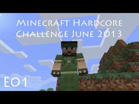 Minecraft Hardcore Challenge June 2013