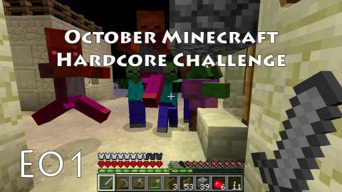 Minecraft Hardcore Challenge October 2013