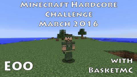 Minecraft Hardcore Challenge - Survival Island - March 2016