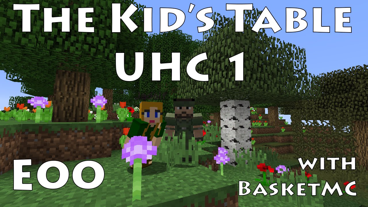 Minecraft - The Kid's Table UHC Season 1