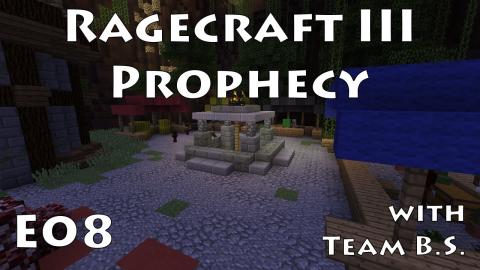 Village Well - Ragecraft 3 with Team B.S. - Ep 8