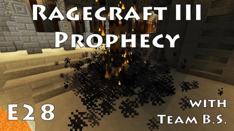 Pharaoh - Ragecraft 3 with Team B.S. - Ep 28