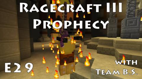 Pharaoh - Ragecraft 3 with Team B.S. - Ep 29