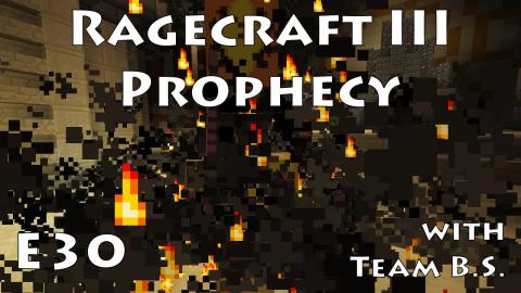 Get Rekt - Ragecraft 3 with Team B.S. - Ep 30
