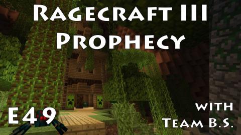 Breeding Grounds Cleanup - Ragecraft 3 with Team B.S. - Ep 49