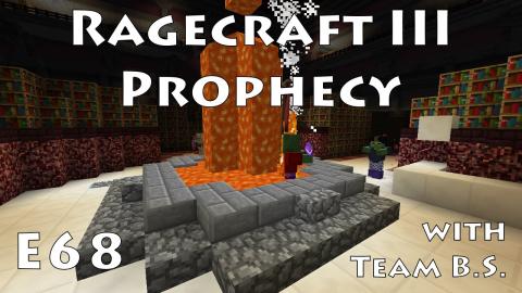 Get a Lava Job - Ragecraft 3 with Team B.S. - Ep 68