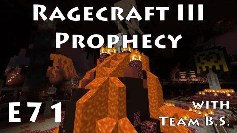 Ghast Lava Hill - Ragecraft 3 with Team B.S. - Ep 71