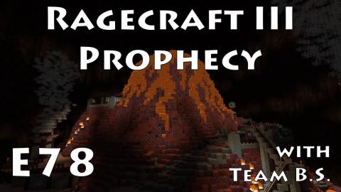 Friends or Volcano - Ragecraft 3 with Team B.S. - Ep 78