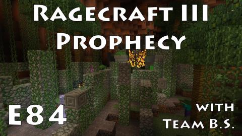 Blightroot - Ragecraft 3 with Team B.S. - Ep 84