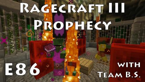 Bows Before Witches - Ragecraft 3 with Team B.S. - Ep 86