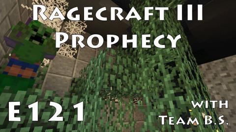 Predators - Ragecraft 3 with Team B.S. - Ep 121