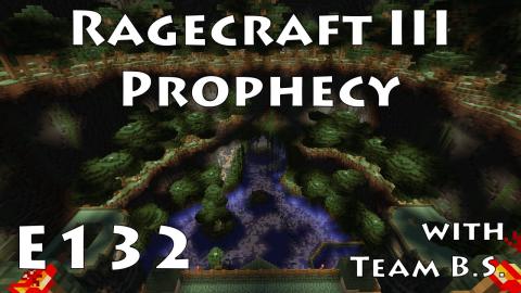 To The Roof - Ragecraft 3 with Team B.S. - Ep 132