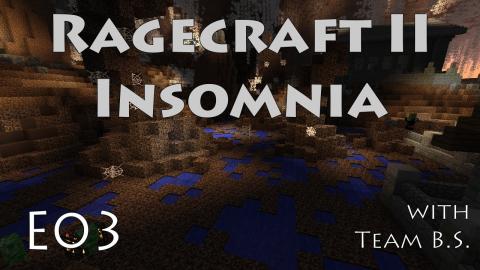 Soul Sand Swamp - Ragecraft Insomnia with Team B.S. - Ep 3