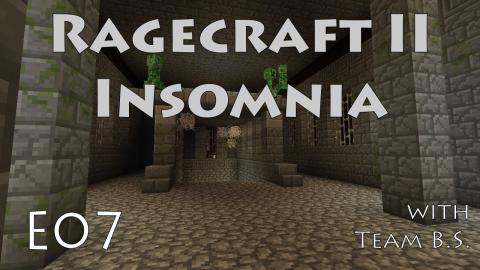 Crypt Entrance - Ragecraft Insomnia with Team B.S. - Ep 7
