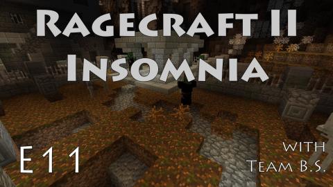 Item Rescue Missions - Ragecraft Insomnia with Team B.S. - Ep 11