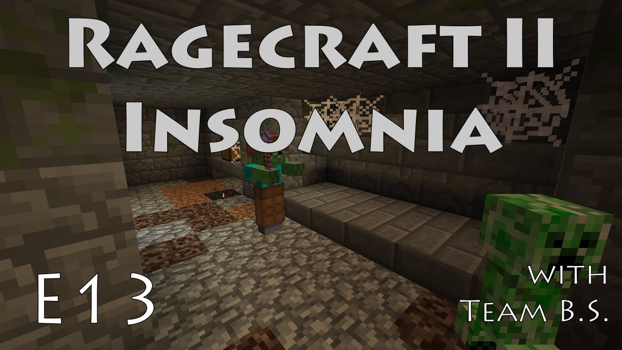 Return to Crypt - Ragecraft Insomnia with Team B.S. - Ep 13