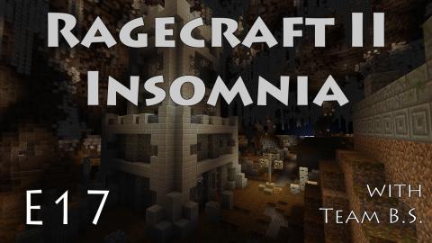 Shrine of the Moon - Ragecraft Insomnia with Team B.S. - Ep 17