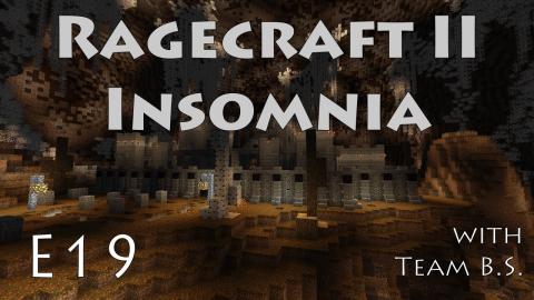 Castle Gray Skull: Roof - Ragecraft Insomnia with Team B.S. - Ep 19