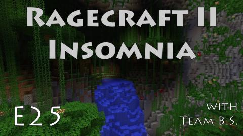 Amazing Loot - Ragecraft Insomnia with Team B.S. - Ep 25