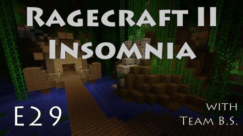 Herman's Apartment - Ragecraft Insomnia with Team B.S. - Ep 29