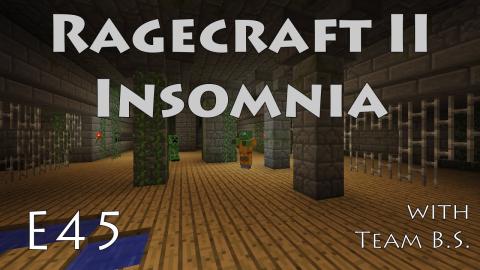 Carlo The Cannibal - Ragecraft Insomnia with Team B.S. - Ep 45