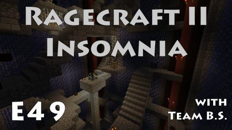 Going for a Swim - Ragecraft Insomnia with Team B.S. - Ep 49