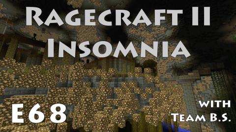 Where's the Wool? Part 4 - Ragecraft Insomnia with Team B.S. - Ep 68