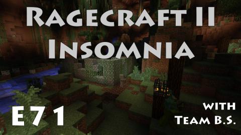 Raged Creepers - Ragecraft Insomnia with Team B.S. - Ep 71