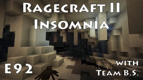 Rebuilding the Floor - Ragecraft Insomnia with Team B.S. - Ep 92