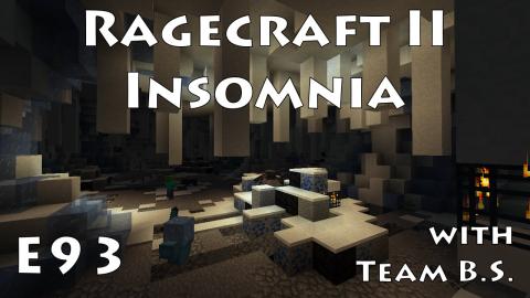 On The Catwalk - Ragecraft Insomnia with Team B.S. - Ep 93