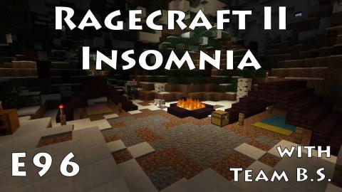 Finding Part 1 - Ragecraft Insomnia with Team B.S. - Ep 96