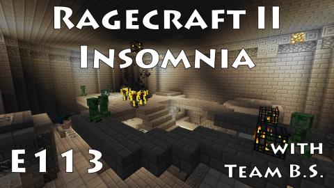 Winning - Ragecraft Insomnia with Team B.S. - Ep 113