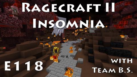Search The Ground - Ragecraft Insomnia with Team B.S. - Ep 118