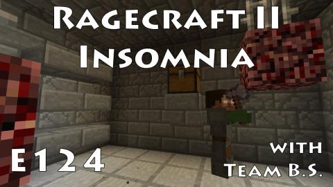 So Afraid - Ragecraft Insomnia with Team B.S. - Ep 124