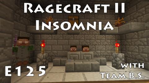 Spooky Time - Ragecraft Insomnia with Team B.S. - Ep 125
