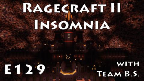 Sauron - Ragecraft Insomnia with Team B.S. - Ep 129