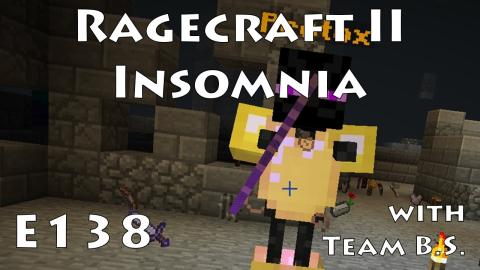 Protox - Ragecraft Insomnia with Team B.S. - Ep 138