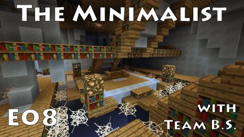 Aetherial Archive - Minimalist with Team B.S. - Ep 8