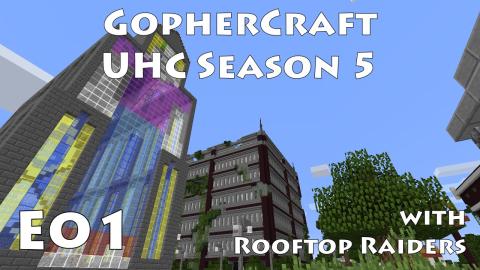 GopherCraft UHC - Rooftop Raiders - Season 5 Episode 1
