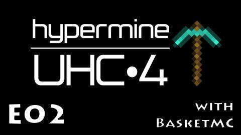 Hypermine UHC - Season 4 Episode 2