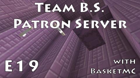 Dragon Fight & End Cities - Team B.S. Patron Server - Ep 19