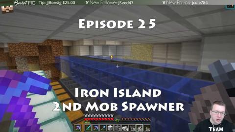 Iron Island 2nd Mob Spawner - Team B.S. Patron Server - Ep 25
