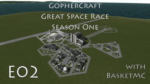 GopherCraft Great Space Race - Kerbal Space Program - Season 1 Episode 2