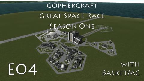 GopherCraft Great Space Race - Kerbal Space Program - Season 1 Episode 4