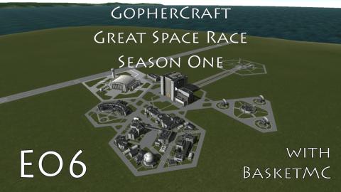 GopherCraft Great Space Race - Kerbal Space Program - Season 1 Episode 6