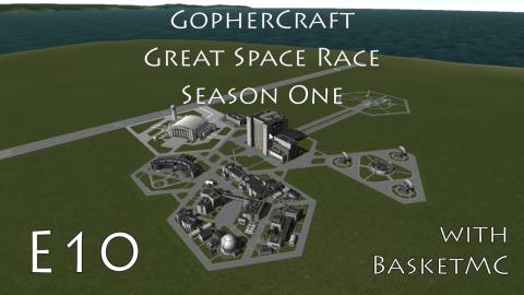 GopherCraft Great Space Race - Kerbal Space Program - Season 1 Episode 10