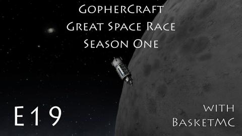 GopherCraft Great Space Race - Kerbal Space Program - Season 1 Episode 19