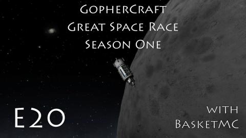 GopherCraft Great Space Race - Kerbal Space Program - Season 1 Episode 20
