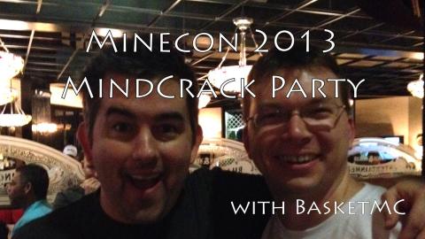 Minecon 2013 - Mindcrack Party